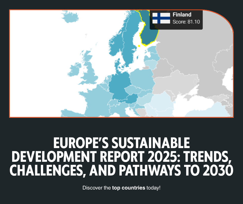 Europe’s Sustainable Development Report 2025: Trends, Challenges, and Pathways to 2030